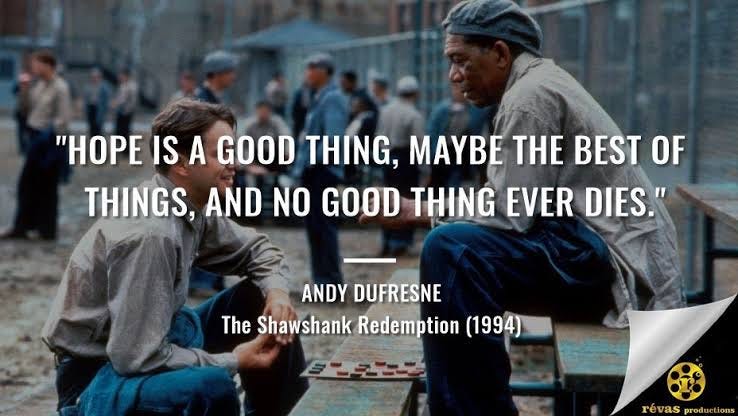 X 上的ISHU 𝕏 RAJPUT：「"Hope is a good thing, maybe the best of things, and no good  things ever dies" ~Andy Dufresne (The Shawshank Redemption)  https://t.co/7ChWM0mcV0」 / X