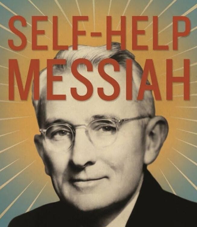 Book cover of Dale Carnegie titled Self-Help Messiah with image of him with sunrays beaming out from behind him