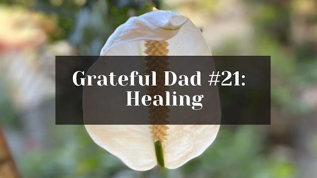 Grateful for the gift of healing