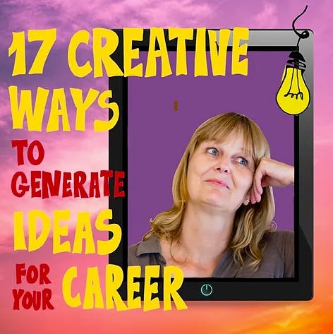 Woman leaning on hand with in yellow letters 17 creative ways to generate IDEAS for your CAREER - and a lightbulb