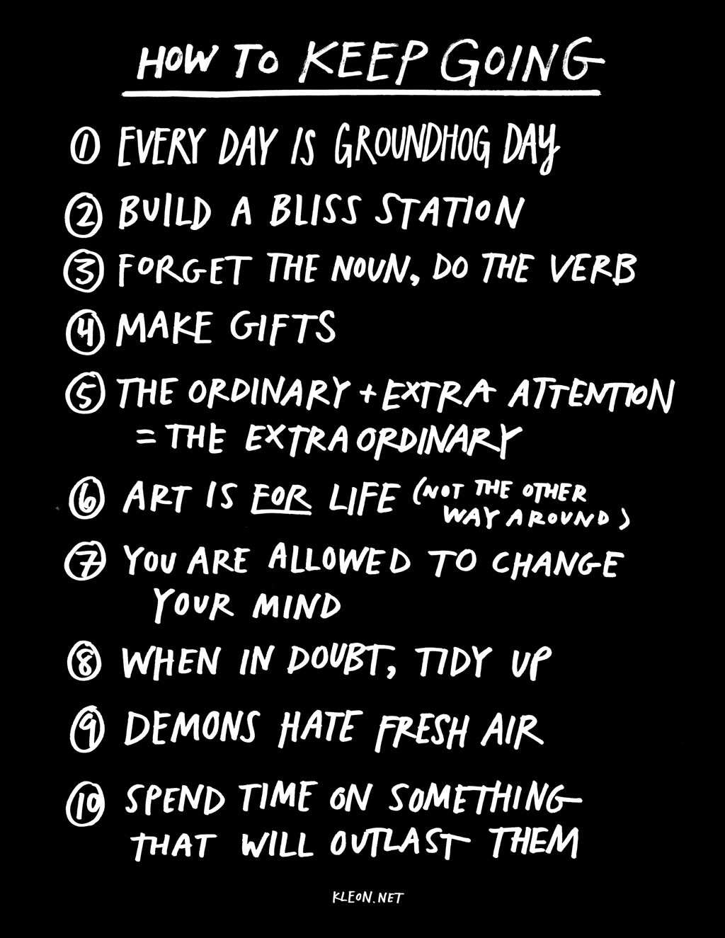 How to keep going. 10 ways to stay creative in chaotic… | by Austin Kleon |  Medium