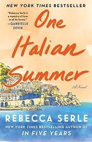 One Italian Summer: A Novel eBook : Serle, Rebecca: Kindle Store -  Amazon.com