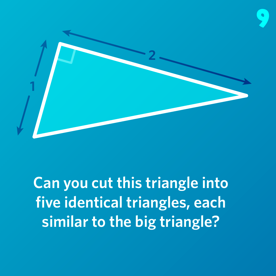 A right triangle with legs of length 1 and 2 is shown. Question: Can you cut this triangle into five identical triangles, each similar to the big triangle?