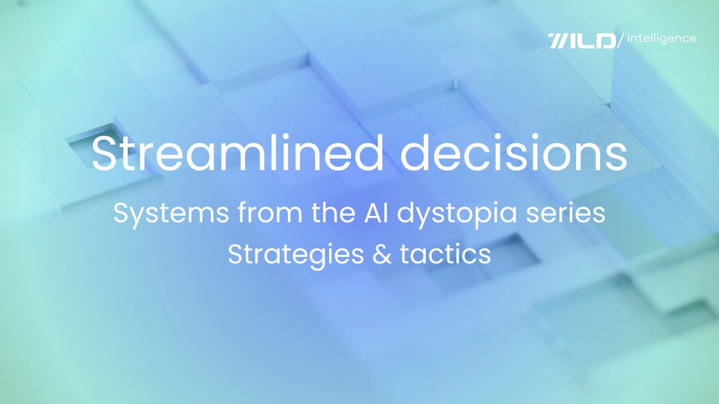 Streamlined decisions | AI dystopia series, systems