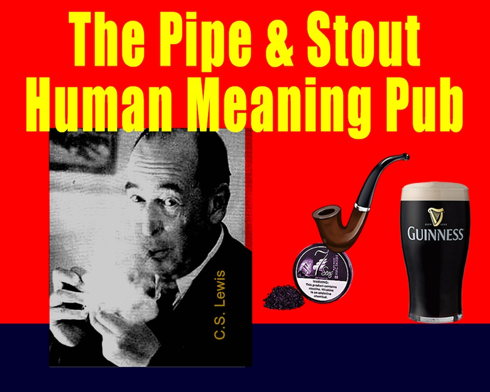 The Pipe & Stout Human Meaning Pub logo with CS Lewis photo