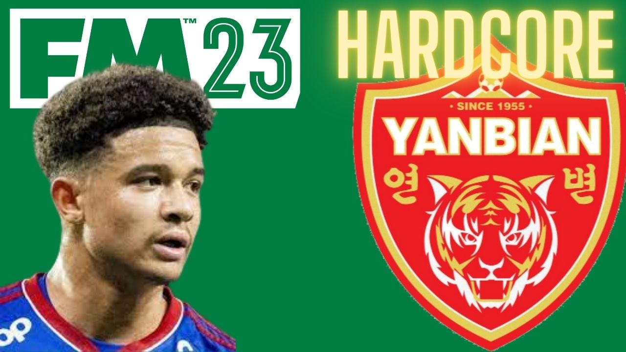 Football Manager 2023 Yanbian Hardcore