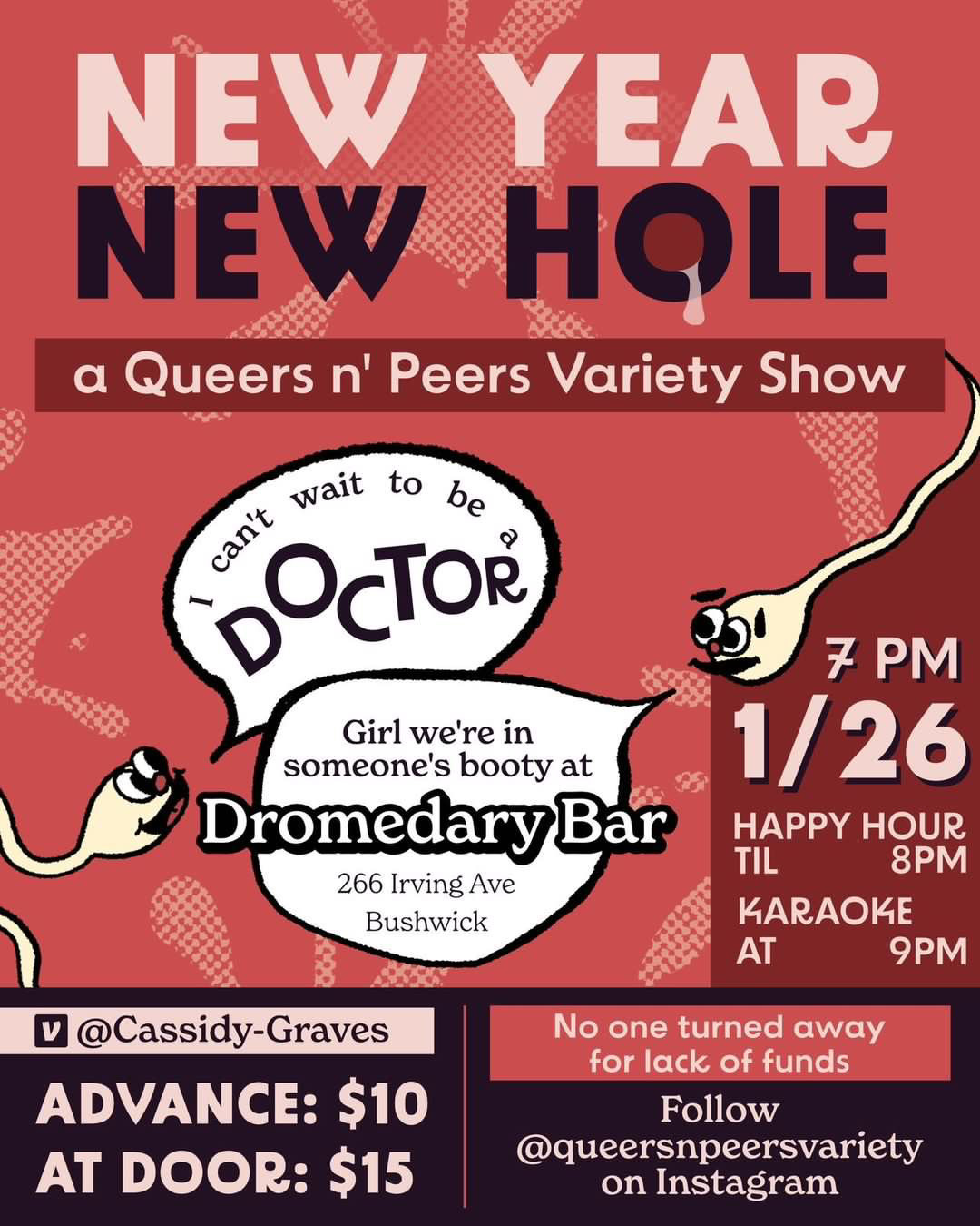 poster for Queers N Peers New Year New Hole variety show on Thursday, 1/26 at Dromedary bar in Bushwick, 7pm, no one turned away for lack of funds