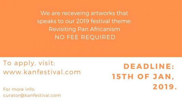 The Kan festival requests artwork related to Pan Africanism.  No fee required.  Submit to kanfestival dot com by Jan 15