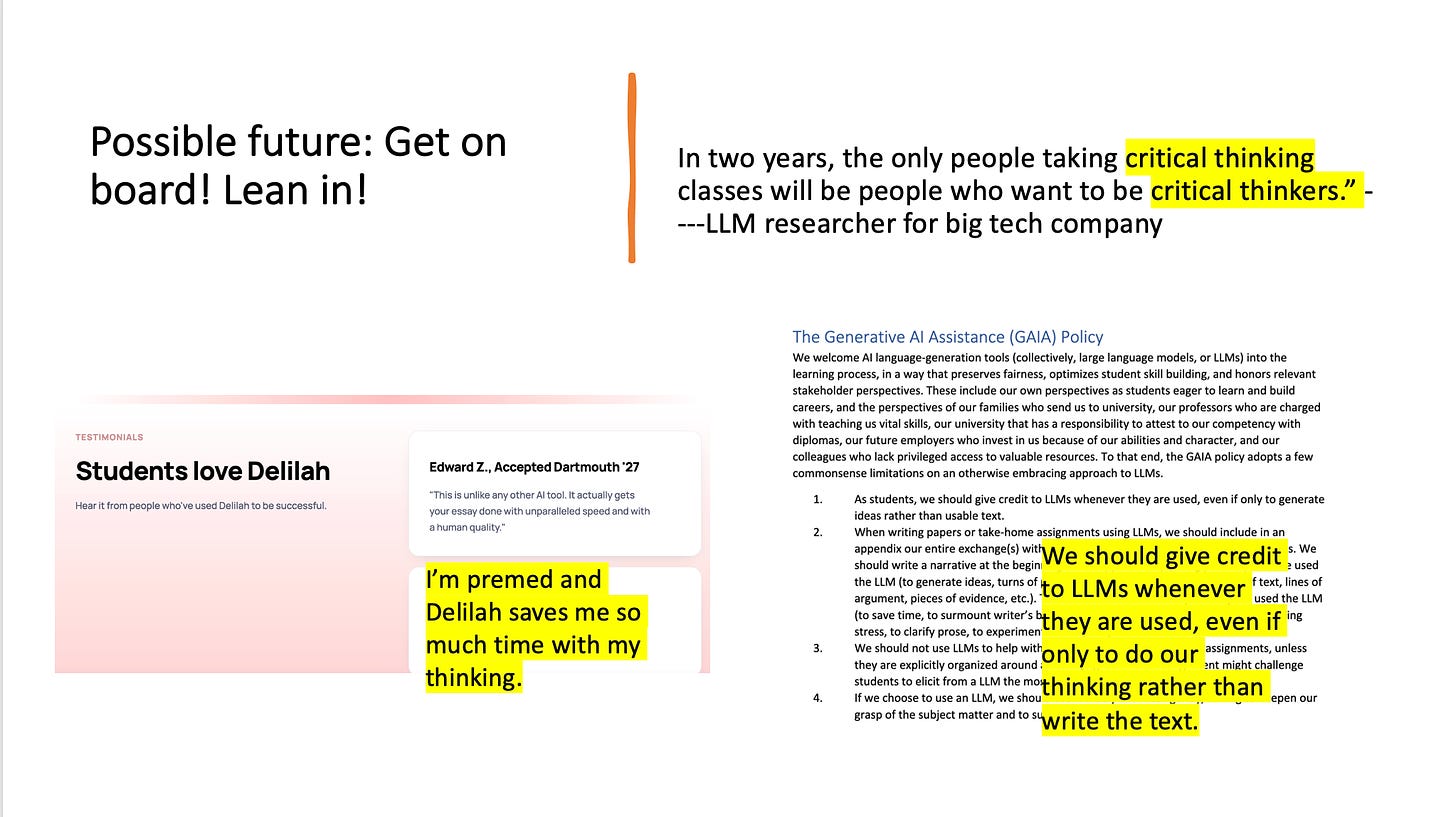 Previous slide but with these edits: I'm premed and Delilah saves me so much time with my thinking. In two years the only people taking critical thinking classes will be people who want to be critical thinkers. We should give credit to LLMs whenever they are used, even if only to do our thinking rather than write the text."