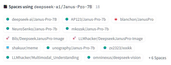 Spaces using deepseek-ai/Janus-Pro-7B 19 🌍 deepseek-ai/Janus-Pro-7B 🌍 AP123/Janus-Pro-7b 🦀 blanchon/JanusPro 🌍 NeuroSenko/Janus-Pro-7b 🌍 mkozak/Janus-Pro-7b 🚀 Bils/DeepseekJanusPro-Image 🚀 LLMhacker/DeepseekJanusPro-Image 💻 shakuur/meme 🌍 unography/Janus-Pro-7b 🌍 zx2323/xxxkk 🌍 LLMhacker/Multimodal_Understanding 🌍 omninexus/deepseek-vision + 7 Spaces