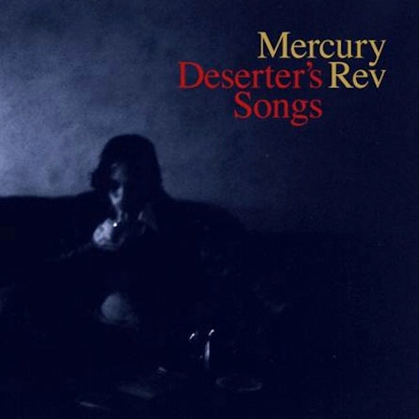 Mercury Rev: Deserter's Songs [Deluxe Edition] Album Review | Pitchfork