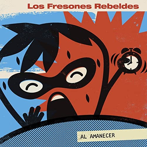 Al Amanecer by Los Fresones Rebeldes on Amazon Music - Amazon.com
