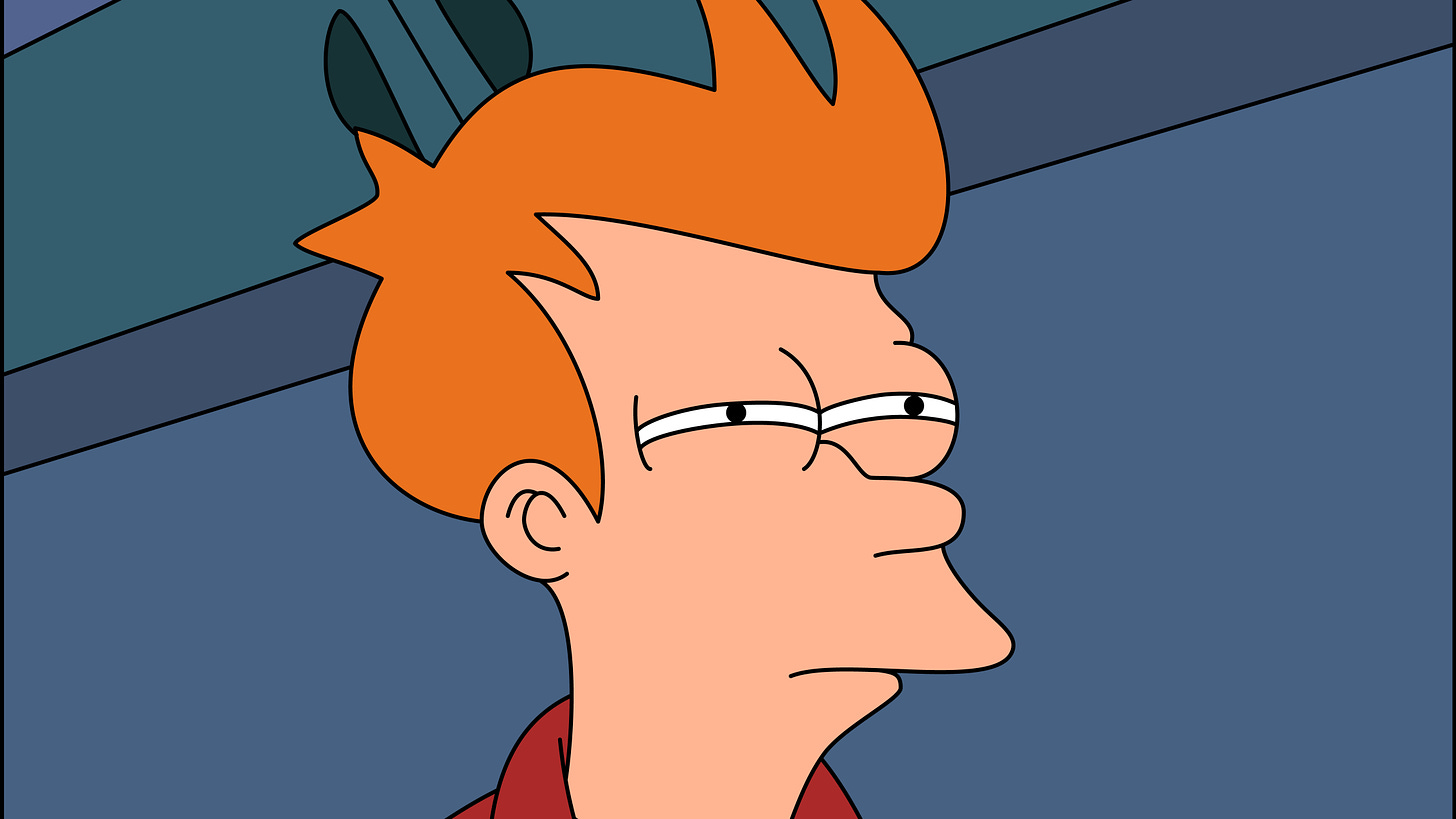 "Not sure if" Fry meme; Fry from Futurama squinting suspiciously