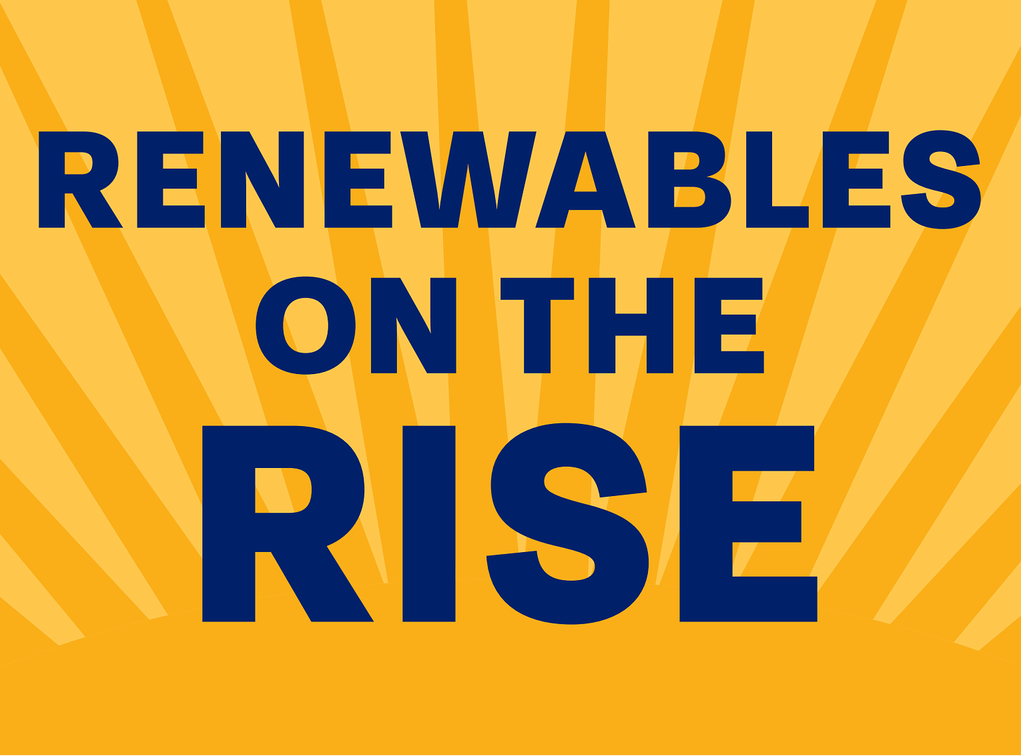 Renewables on the Rise