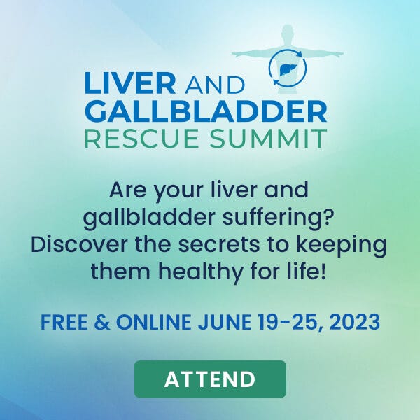 Liver and Gallbladder Rescue Summit--Starts Monday