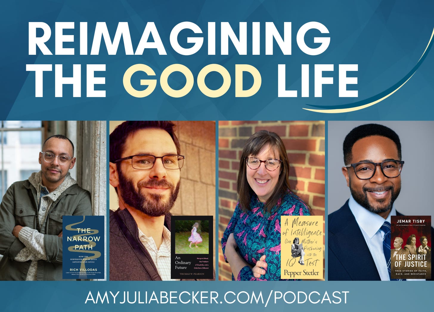 gradient blue graphic with the text "Reimagining the Good Life" and headshots of Rich Villodas, Tom Pearson, Pepper Stetler, and Jemar Tisby, with image overlays of their book covers.