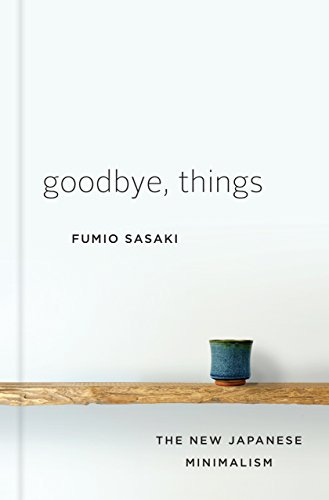 Book cover: Goodby, Things by Fumio Sasaki