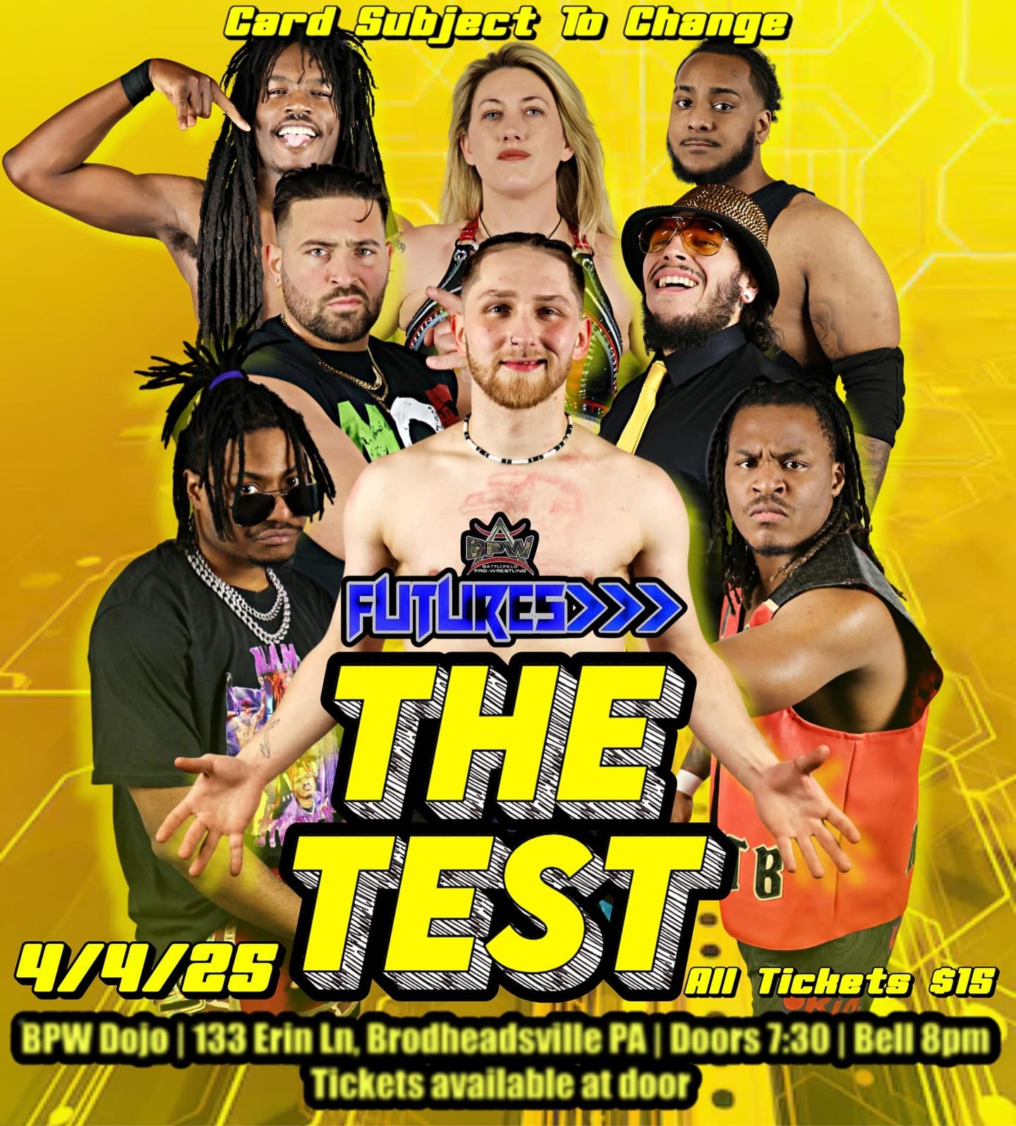 May be an image of 4 people and text that says 'Card Subject To Change d FUITUKES>>> THE 4/4/as TEST 的 AIl Tickets SIS OKIn BPW Dojo 133 Erin Ln Brodheadsville PA Doors 7:30 Bell 8pm Tickets available at door'