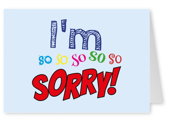 I'm so so so so so sorry! | I'm sorry Cards & Quotes 🙇💌 | Send real  postcards online