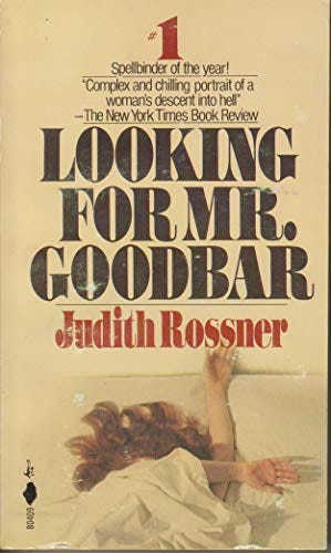 Looking For Mr Goodbar - Judith Rossner: 9780671804091 - AbeBooks