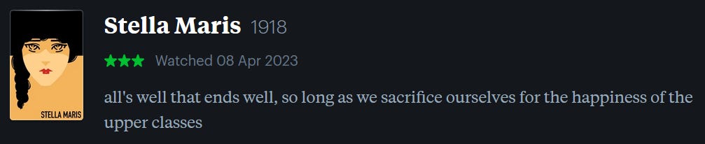 screenshot of LetterBoxd review of Stella Maris, watched April 8, 2023: all’s well that ends well, so long as we sacrifice ourselves for the happiness of the upper classes