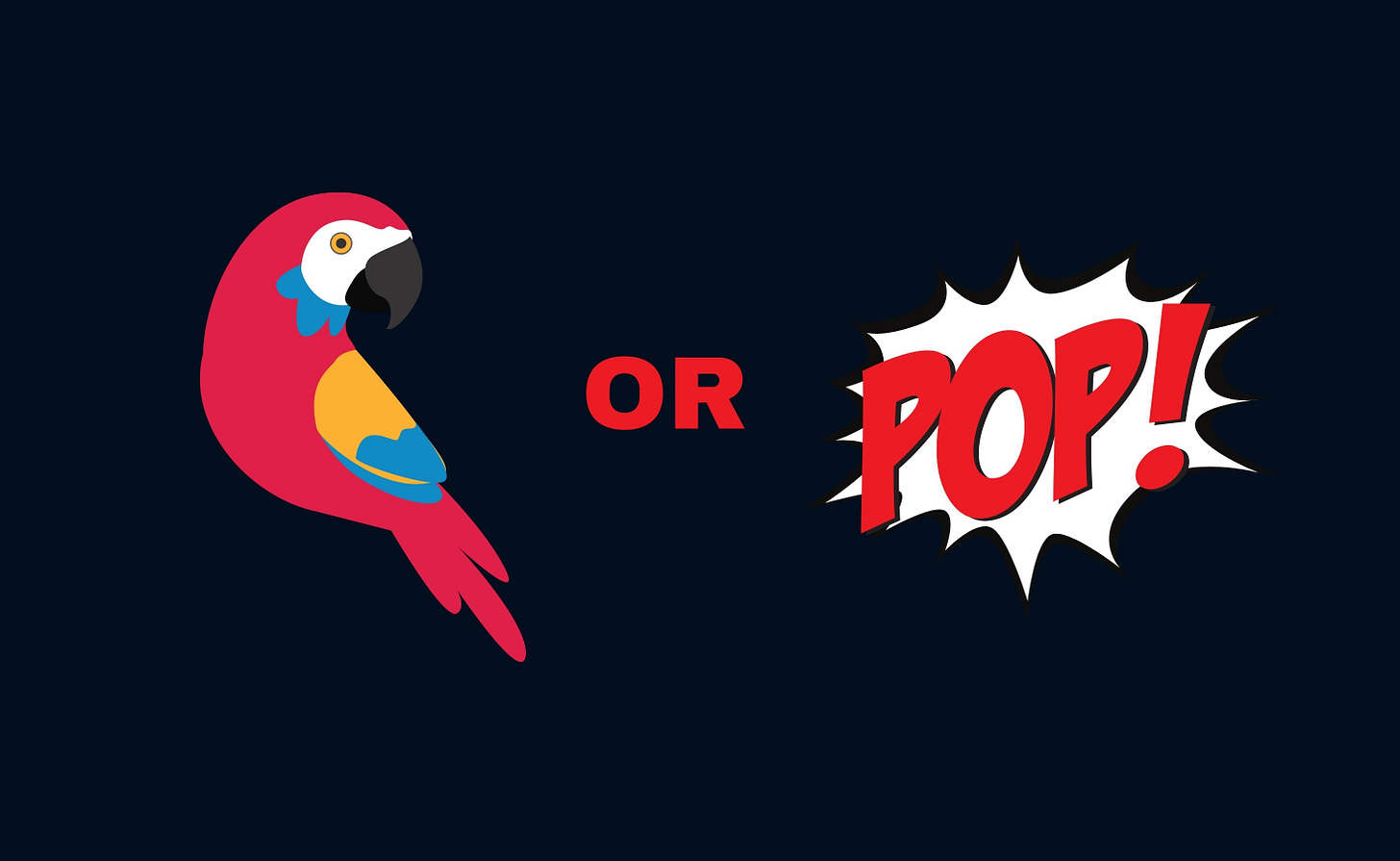 Parrot, then the word or, then a graphic of Pop!