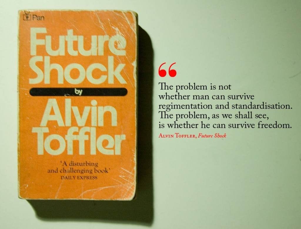 Future Shock by Alvin Toffler | Alvin toffler, Audio books, Reading quotes