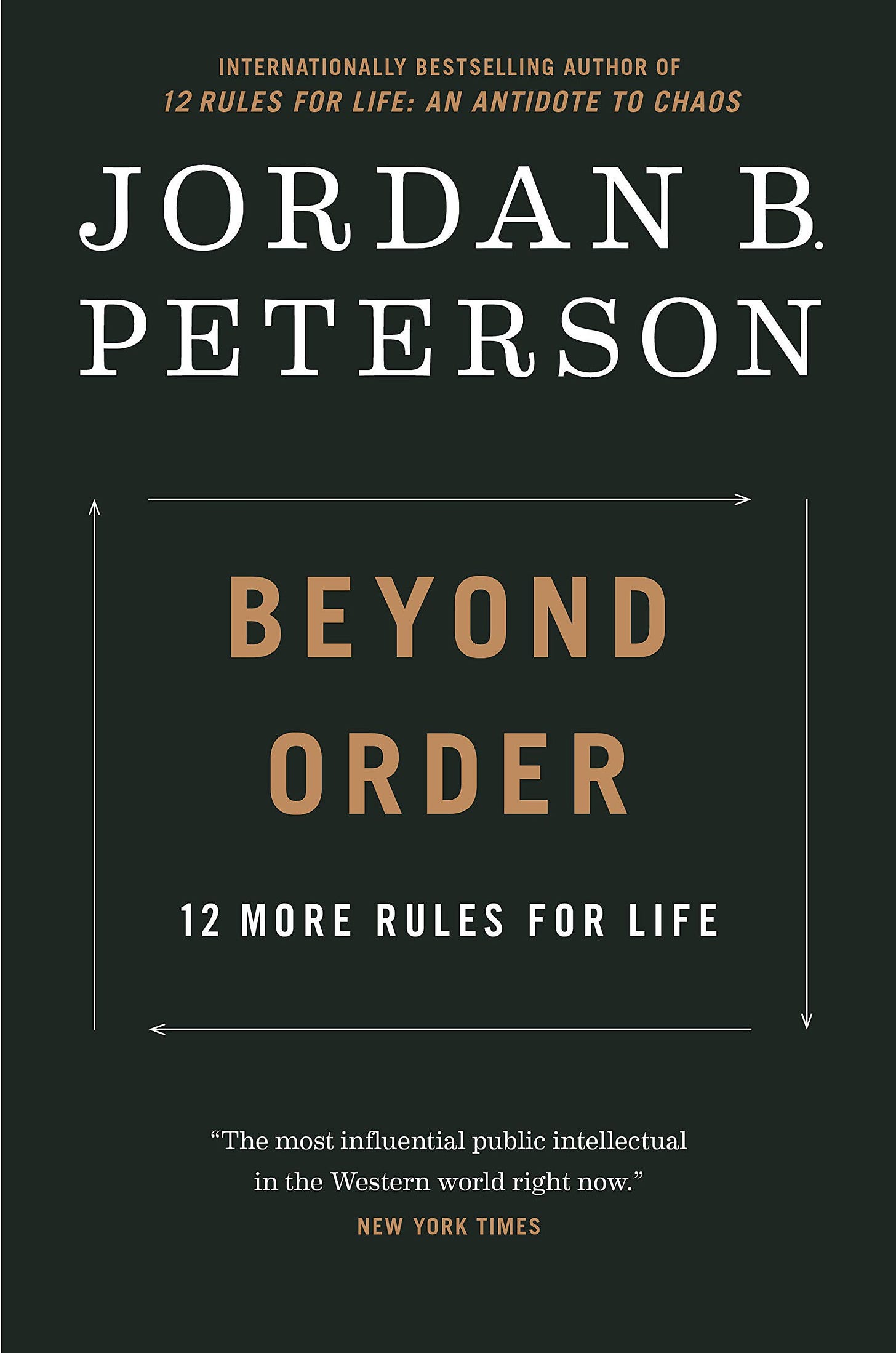 Beyond Order: 12 More Rules For Life by Jordan B. Peterson | Goodreads