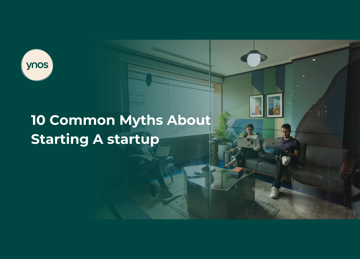 Myths About Starting A startup