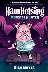 Ham Helsing #2: Monster Hunter (Ham Helsing, #2)