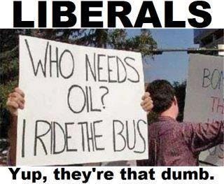 Liberals oil bus dumb
