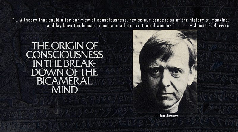 The Origin of Consciousness in the Breakdown of the Bicameral Mind - Julian  Jaynes Society