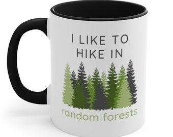 Hike in Random Forests - Funny Mug | Data Analyst, Machine Learning, Algorithm, Statistics, Gift for Data Scientist, AI, Data Nerd