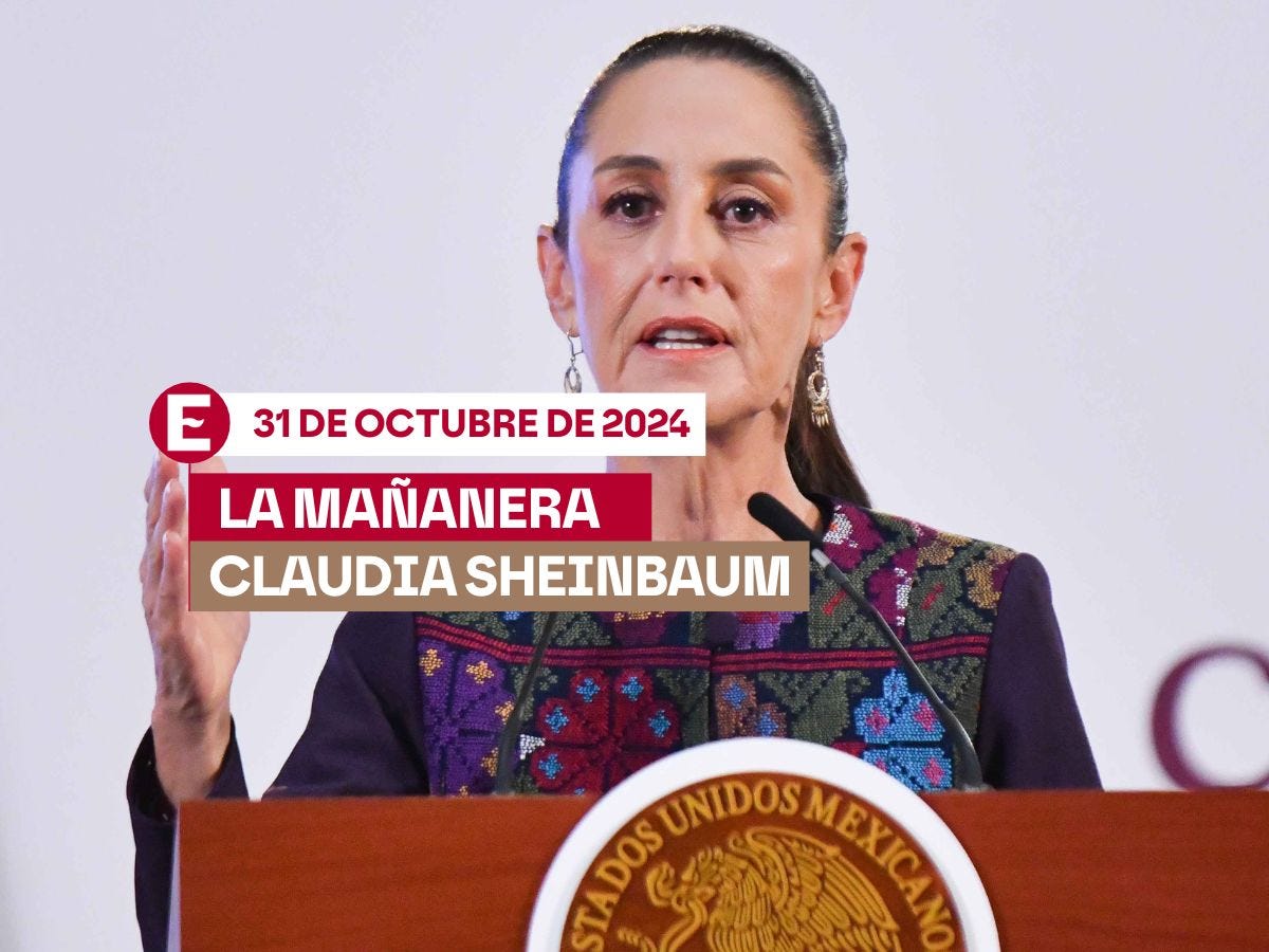 Mañanera de Sheinbaum hoy en vivo | 31 de octubre de 2024