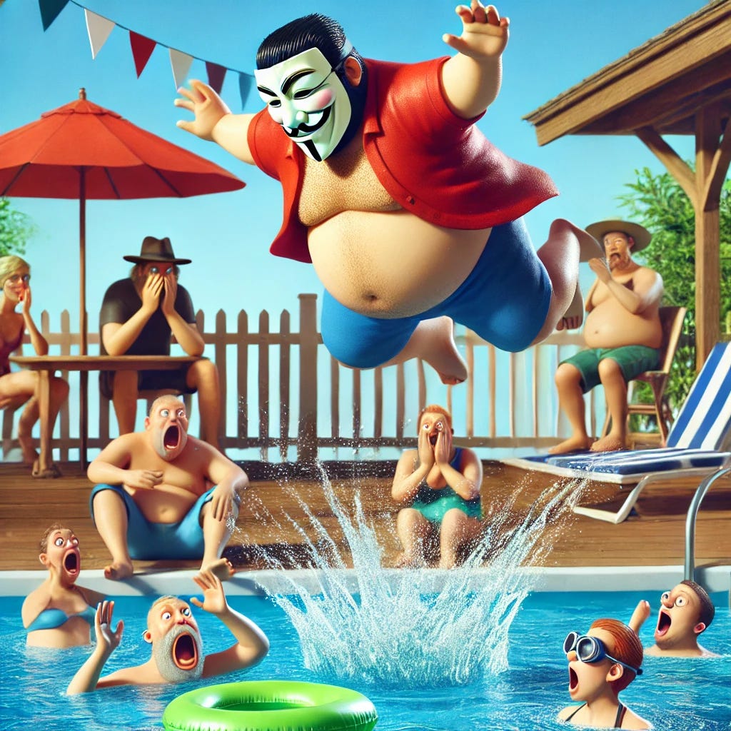 A cartoonish image of a chubby man wearing a Guy Fawkes mask performing a belly flop into a swimming pool. The scene is colorful and humorous, depicting the splash and exaggerated expressions of surprise from onlookers around the pool. The setting is sunny with clear blue skies, and the pool is surrounded by beach chairs and umbrellas. The man's motion is dynamic, emphasizing the impact of the belly flop.