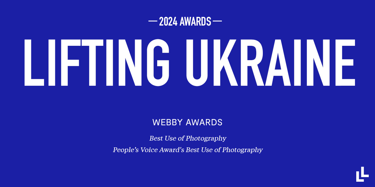 Blue graphic with white text: LIFTING UKRAINE 2024 Awards  Webby Awards' Best Use of Photography Webby People’s Voice Award's Best Use of Photography