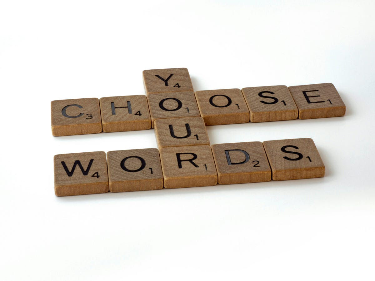 Choose Your Words Choose Your Words