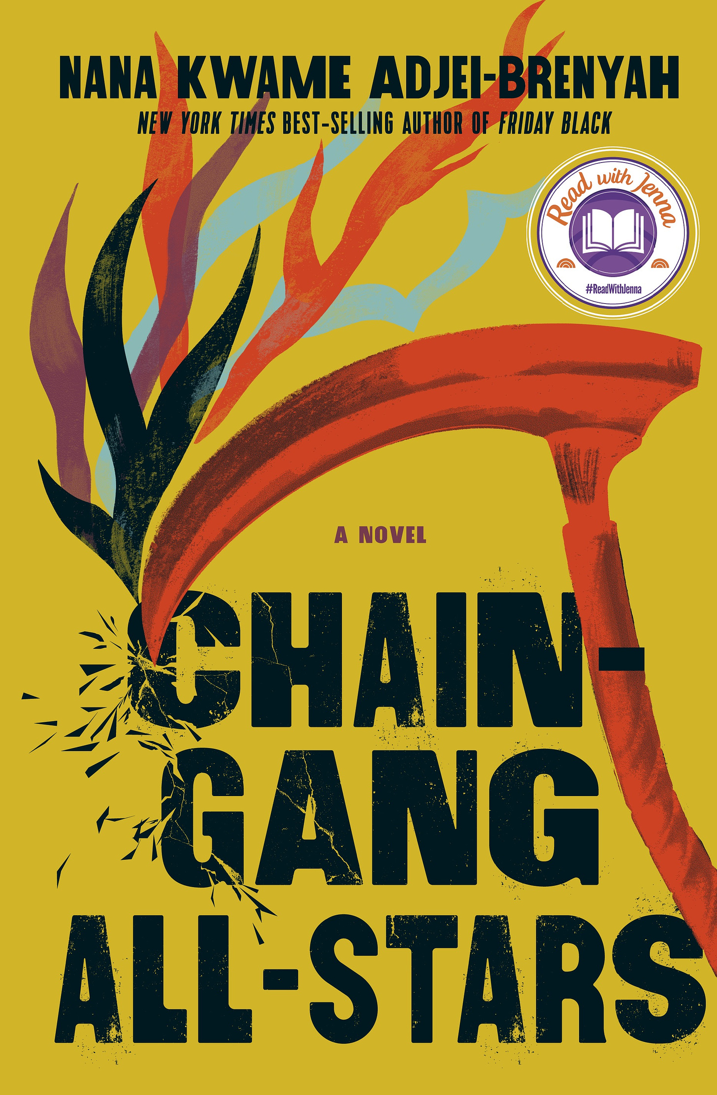 The cover for Chain Gang All-Stars by Nan Kwame Adjei-Brenyah. The background is a mustard color and there is a large red scythe across the center of the cover with different colored flames at the tip of the blade. Beneath the blade, the book's title in all caps, black lettering.