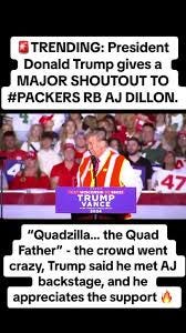 President Donald Trump Shoutout to AJ Dillon - Quadzilla Quad Father