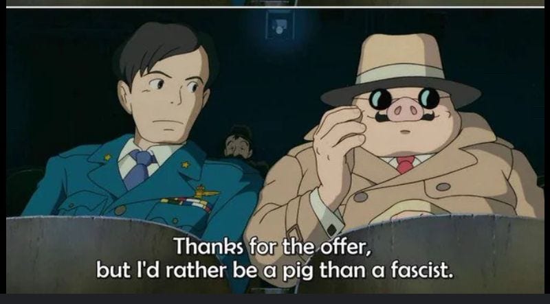 Mary Branscombe: "Alt text the pig in Porco Rosso replying to a human man  saying thanks for the offer but I'd rather be a pig than a fascist" —  Bluesky