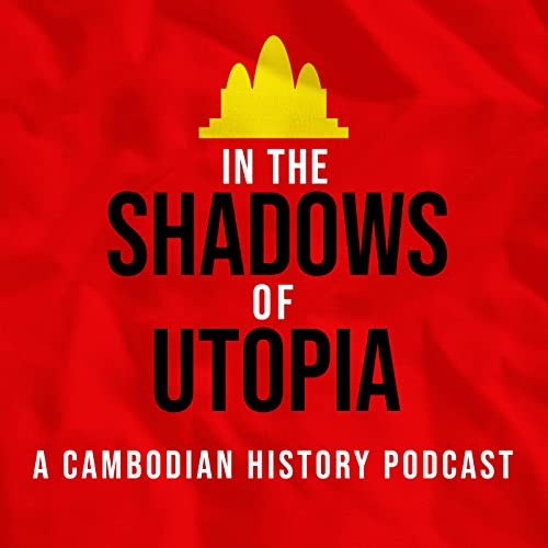 Amazon.com: In the Shadows of Utopia: The Khmer Rouge and the Cambodian  Nightmare : Lachlan Peters: Audible Books & Originals