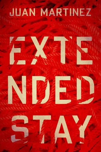 cover of Juan Martinez's novel EXTENDED STAY