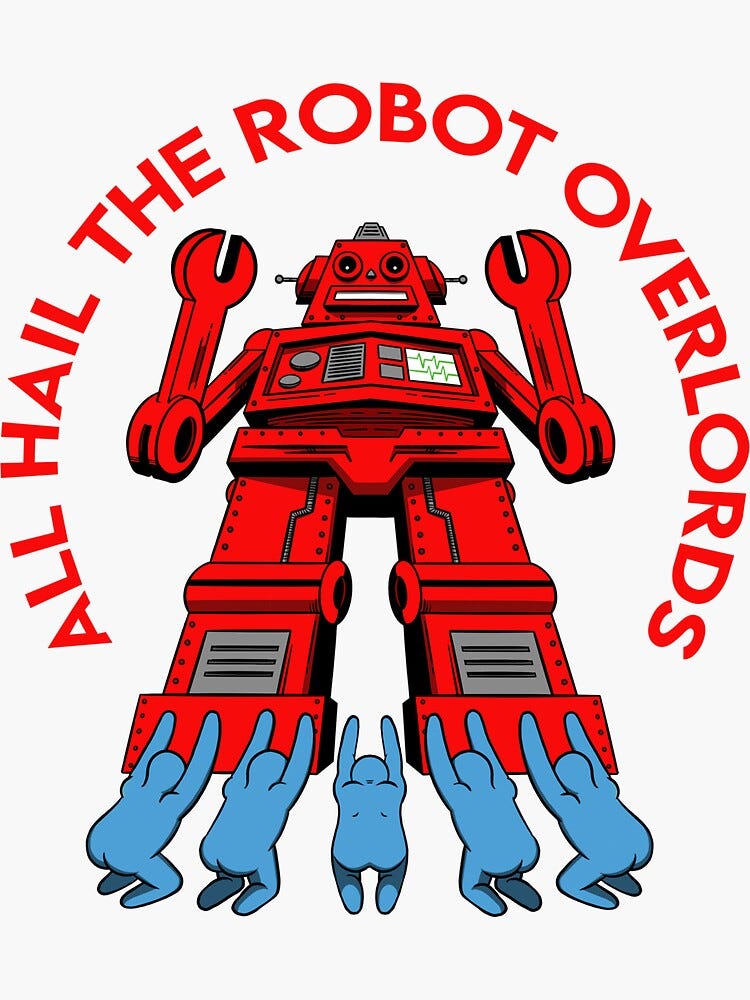All hail the robot overlords (Red/Blue) Sticker