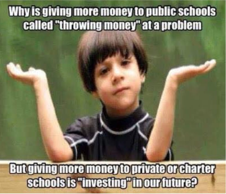 Child shrugging widely with caption "why is throwing more money to public schools called throwing money away but giving more money to private or charter schools is investing in our future?
