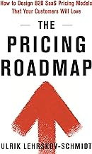 The Pricing Roadmap: How to Design B2B SAAS Pricing Models That Your Customers Will Love