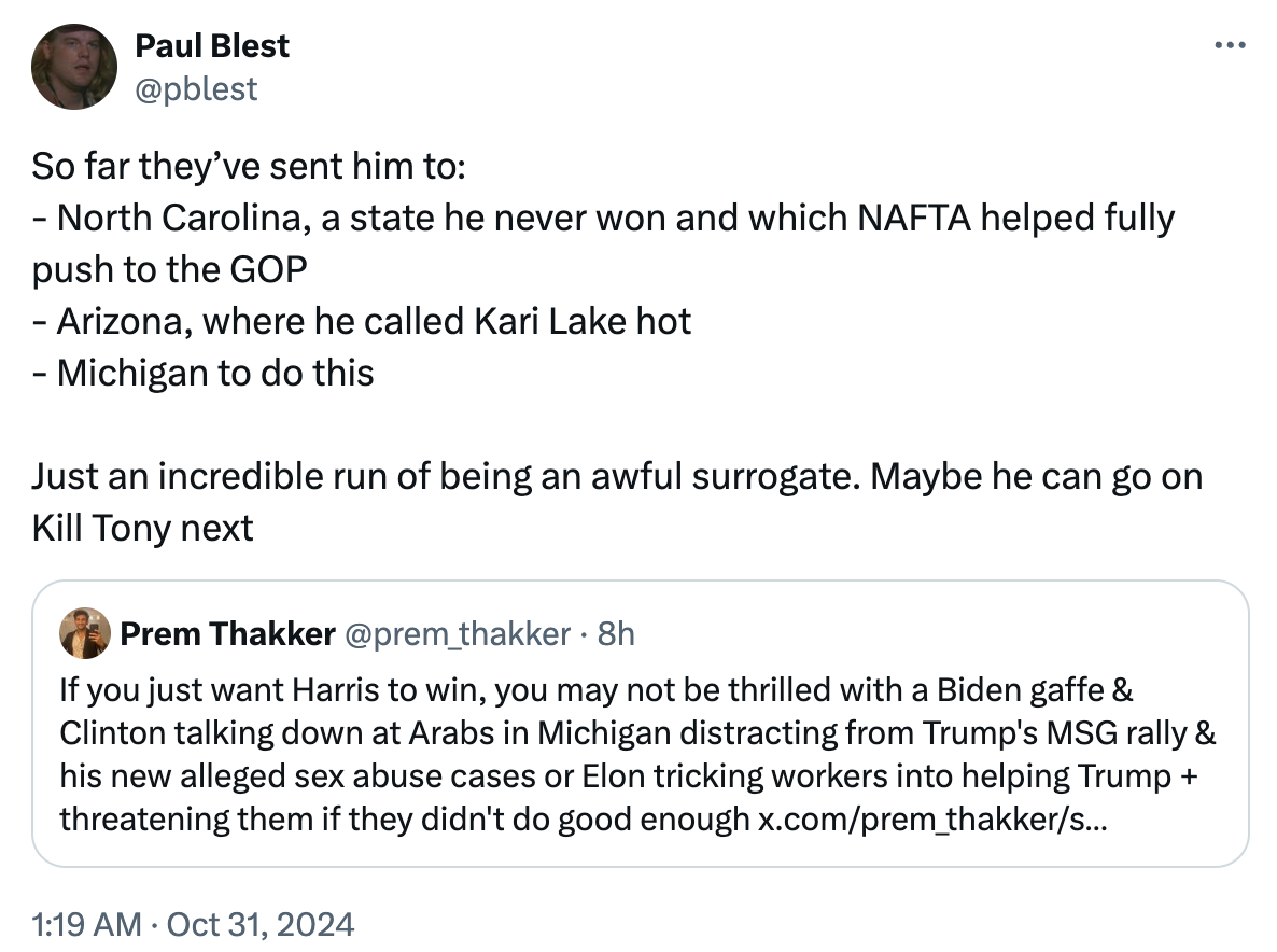 So far they’ve sent him to: - North Carolina, a state he never won and which NAFTA helped fully push to the GOP - Arizona, where he called Kari Lake hot - Michigan to do this  Just an incredible run of being an awful surrogate. Maybe he can go on Kill Tony next