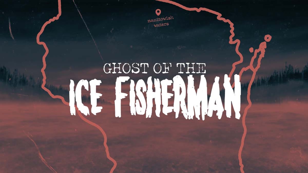 Wisconsin Ice Fisherman Ghost