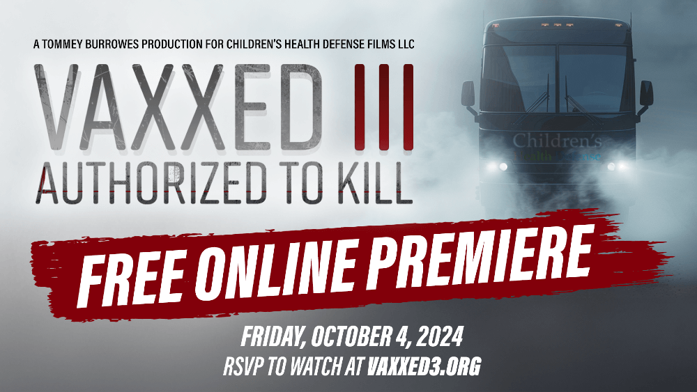 Watch Vaxxed III free, VAX Facts book by Dr. Paul, VAX Facts what to consider before vaccinating, Vaxxed III online premiere sign-up, Children’s Health Defense