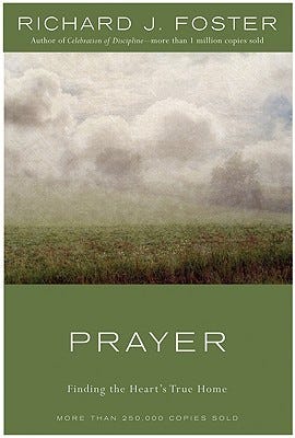 Prayer by Richard J. Foster