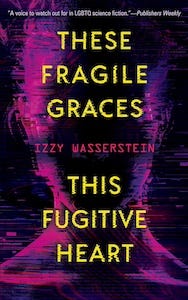 These Fragile Graces, This Fugitive Heart cover